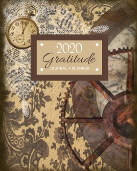 2020 Gratitude Journal + Planner: Weekly and Monthly Planner with Gratitude Log