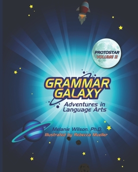 Paperback Grammar Galaxy: Protostar: Adventures in Language Arts Book