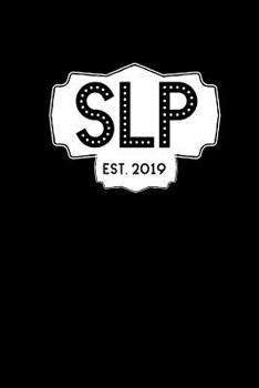 SLP est. 2019: Dot Grid Notebook for Speech Language Pathologists