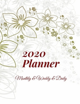 Paperback 2020 Planner Monthly & Weekly & Daily: Daily and Weekly and Monthly Calendar Planner Jan 1 2020 to Dec 31 2020; Nice design; list of goals;List of bir Book