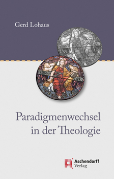 Hardcover Paradigmenwechsel in Der Theologie: Gerd Lohaus [German] Book