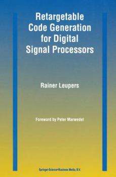 Paperback Retargetable Code Generation for Digital Signal Processors Book