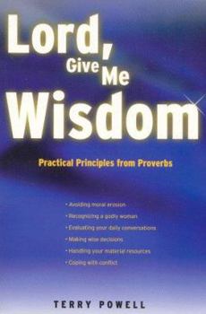 Paperback Lord, Give Me Wisdom Book
