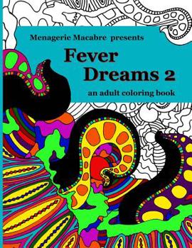 Paperback Fever Dreams 2: An Adult Coloring Book