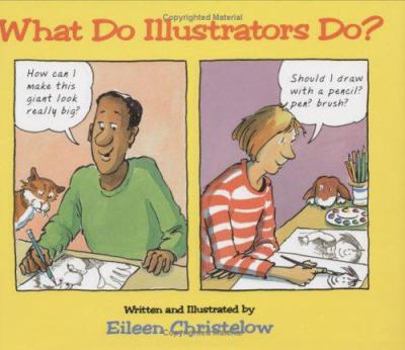 Hardcover What Do Illustrators Do? Book
