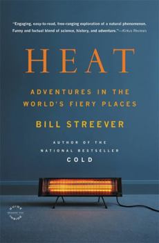 Paperback Heat: Adventures in the World's Fiery Places Book