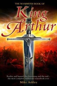 Paperback The Mammoth Book of King Arthur. Mike Ashley Book