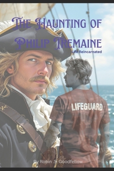 The Haunting Of Philip Tremaine: Life Reincarnated
