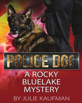 Paperback Police Dog: A Rocky Bluelake Mystery Book