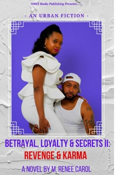 Paperback Betrayal, Loyalty & Secrets II: Revenge and Karma Book