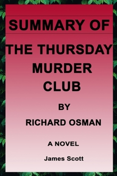 Paperback Summary of the Thursday Murder Club by Richard Osman Book