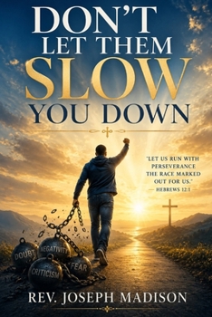 Paperback Don't Let Them Slow You Down Book