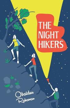 The Night Hikers: A True Story of Three Boys' Adventure, Survival and Friendship