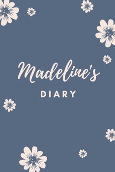 Paperback Madeline's Diary: Personalized Name Gift / Diary / Journal / Notebook Book