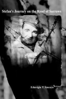 Stefan's Journey on the Road of Sorrows