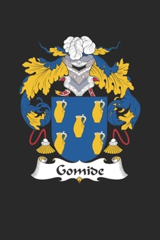 Paperback Gomide: Gomide Coat of Arms and Family Crest Notebook Journal (6 x 9 - 100 pages) Book
