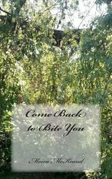 Paperback Come Back to Bite You Book