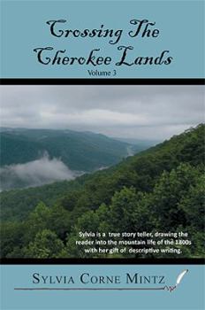 Paperback Crossing the Cherokee Lands Vol. # 3 Book