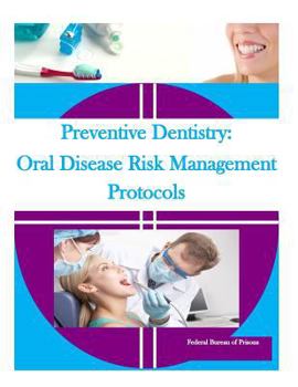 Paperback Preventive Dentistry: Oral Disease Risk Management Protocols Book