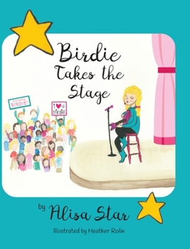 Hardcover Birdie Takes the Stage Book