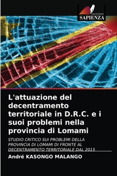 Paperback L'attuazione del decentramento territoriale in D.R.C. e i suoi problemi nella provincia di Lomami [Italian] Book