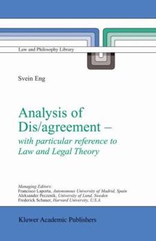 Hardcover Analysis of Dis/Agreement - With Particular Reference to Law and Legal Theory Book