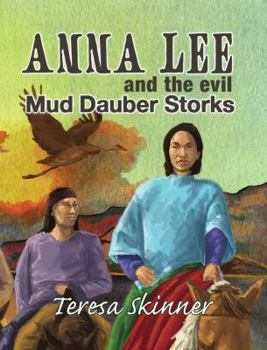 Paperback Anna Lee and The Evil Mud Dauber Storks Book