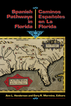 Paperback Spanish Pathways in Florida, 1492-1992 [Large Print] Book