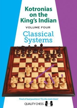 Paperback Kotronias on the King's Indian: Classical Systems Book