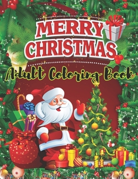 Paperback Merry Christmas Adult Coloring Book: a beautiful coloring book