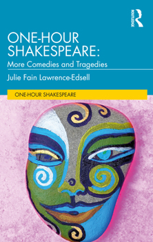 Paperback One-Hour Shakespeare: More Comedies and Tragedies Book