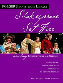 Paperback Teaching Twelfth Night and Othello: Shakespeare Set Free Book