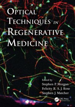 Hardcover Optical Techniques in Regenerative Medicine Book