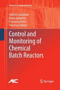 Paperback Control and Monitoring of Chemical Batch Reactors Book