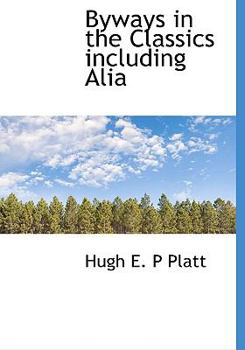 Hardcover Byways in the Classics Including Alia Book