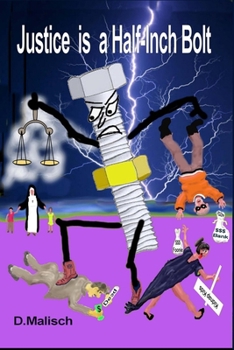 Paperback Justice is a Half-Inch Bolt Book