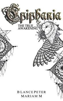 Paperback Epiphania: The True Awakening Book