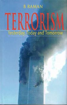 Hardcover Terrorism: Yesterday, Today & Tomorrow Book