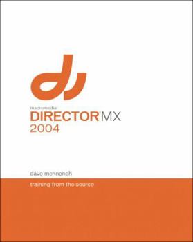 Paperback Macromedia Director MX 2004: Training from the Source [With CD-ROM] Book
