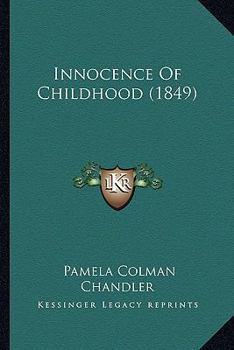 Paperback Innocence Of Childhood (1849) Book