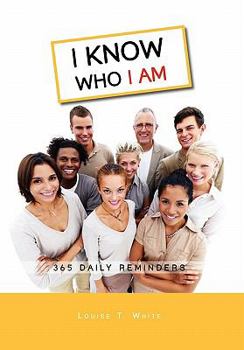 Hardcover I Know Who I Am: 365 Daily Reminders Book