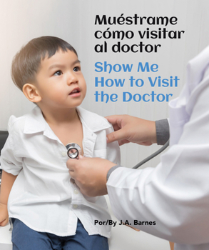 Board book Muéstrame Cómo Visitar Al Doctor / Show Me How to Visit the Doctor [Spanish] Book