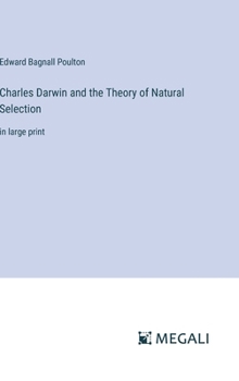 Hardcover Charles Darwin and the Theory of Natural Selection: in large print Book