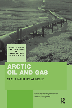 Paperback Arctic Oil and Gas: Sustainability at Risk? Book