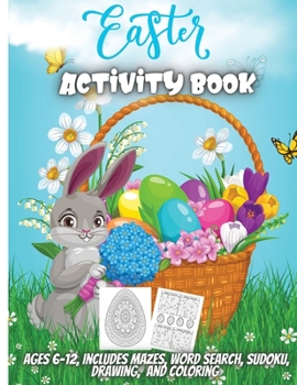 Paperback Easter Activity Book: A Fun Kid Workbook Game For Learning, Happy Easter Day Coloring, Mazes, Word Search and More! Book