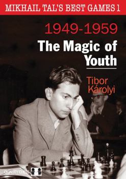 Paperback Mikhail Tal S Best Games 1 - The Magic of Youth Book