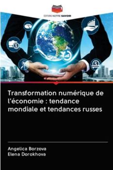 Paperback Transformation numérique de l'économie: tendance mondiale et tendances russes [French] Book