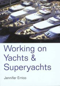 Paperback Working on Yachts and Superyachts Book