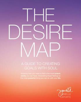 Paperback The Desire Map: A Guide to Creating Goals with Soul Book