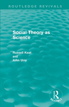 Paperback Social Theory as Science (Routledge Revivals) Book